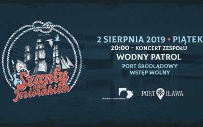 Szanty nad Jeziorakiem w Porcie Iława